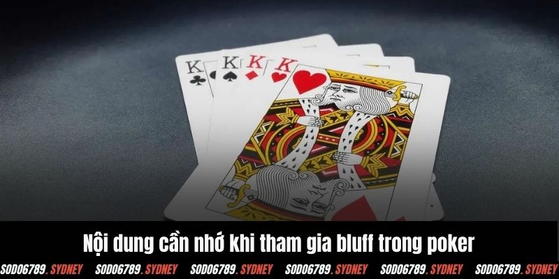 Nội dung cần nhớ khi tham gia bluff trong poker