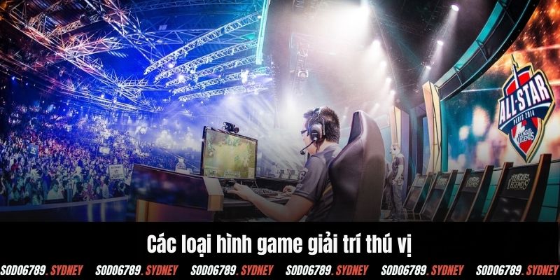 Các loại hình game đáng trải nghiệm tại nền tảng