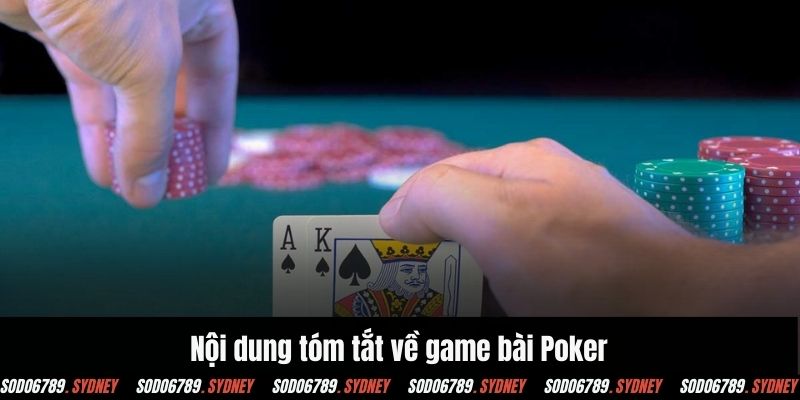 Nội dung tóm tắt về game bài Poker