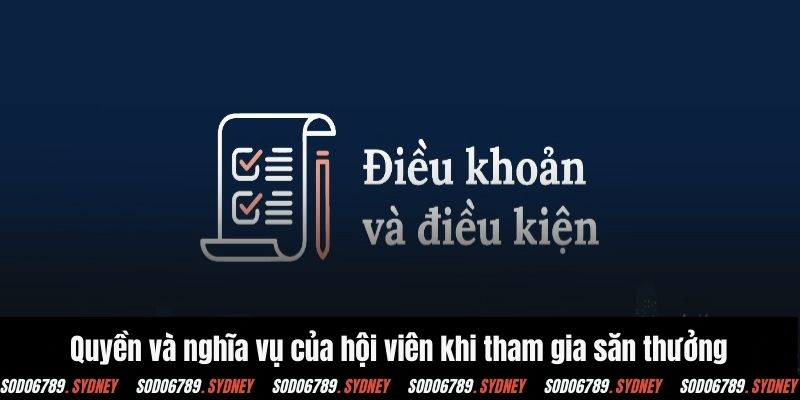 Quyền và nghĩa vụ của hội viên khi tham gia săn thưởng